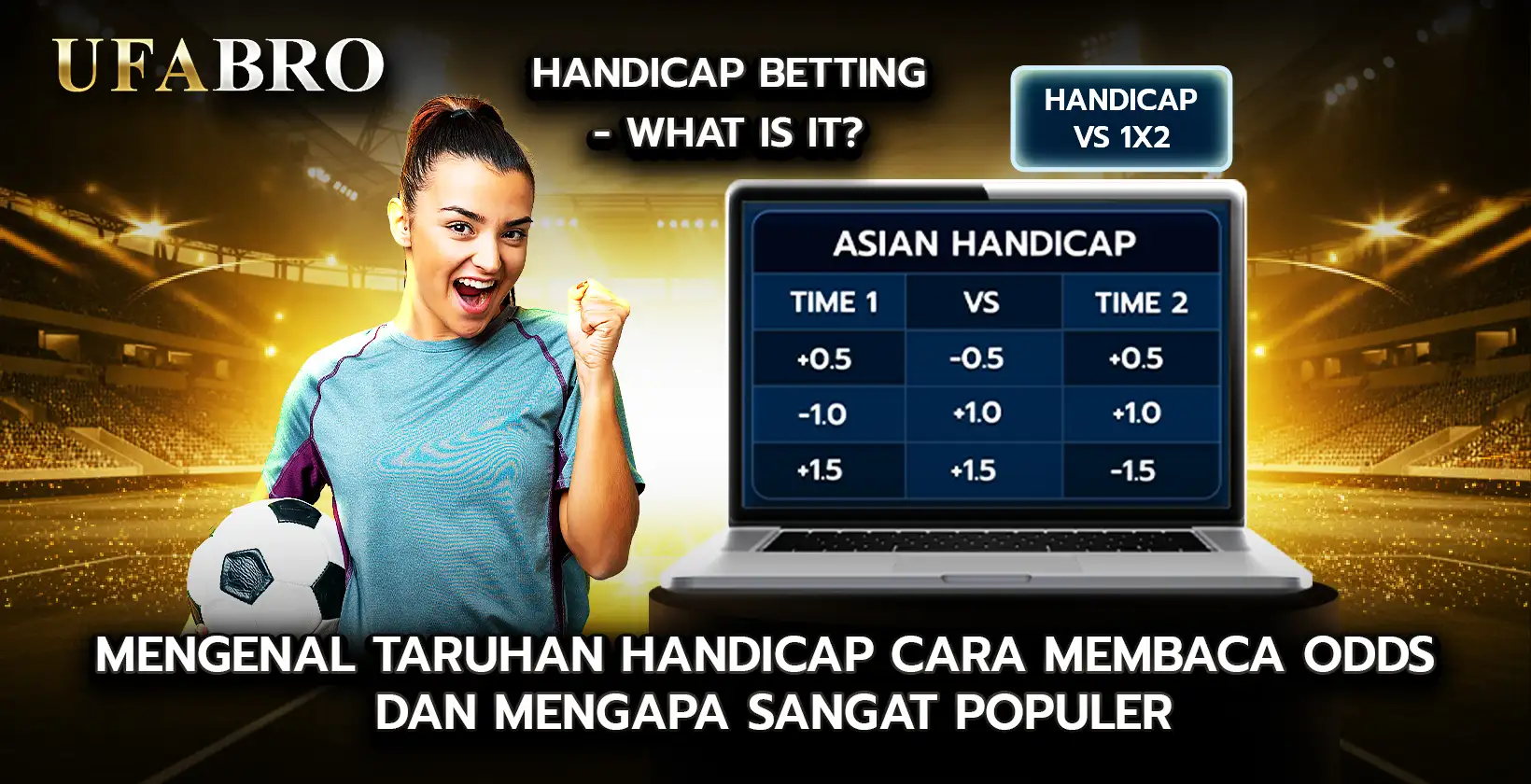 Mengenal Taruhan Handicap Cara Membaca Odds Mengapa Sangat Populer