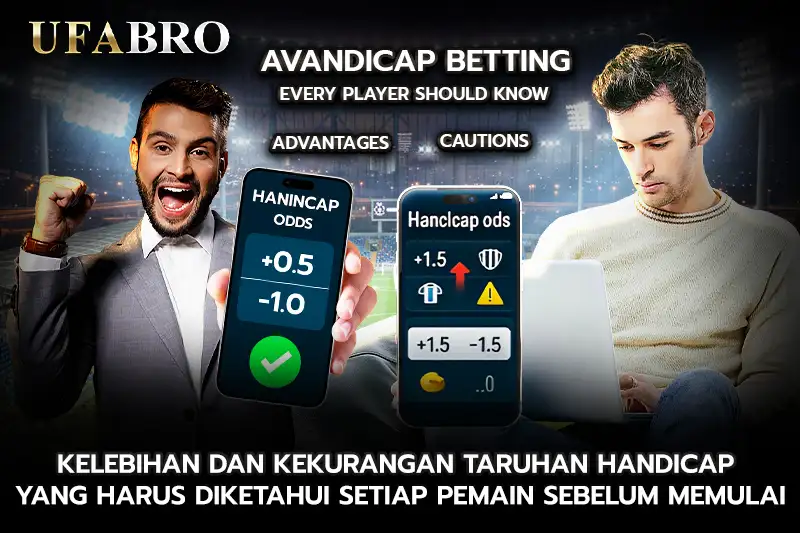 Kelebihan dan Kekurangan Taruhan Handicap yang Harus Diketahui Setiap Pemain Sebelum Memulai