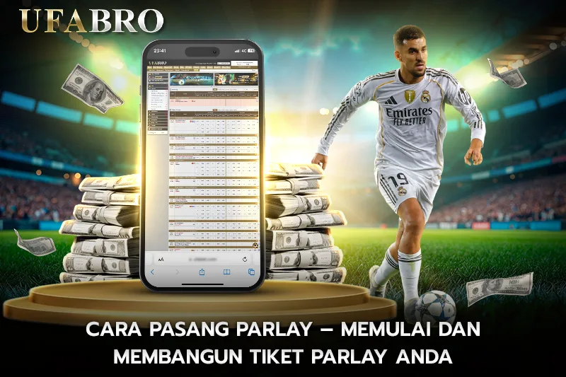 Cara pasang parlay – Memulai Membangun Parlay 