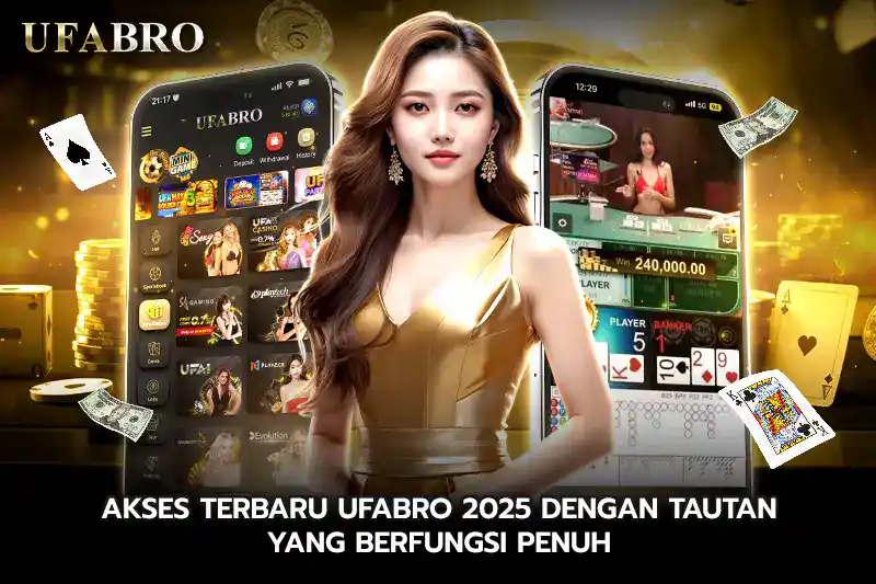 Akses Terbaru UFABRO 2025 dengan Tautan yang Berfungsi Penuh